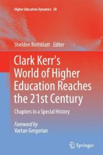 Clark Kerr's World of Higher Education Reaches the 21st Century