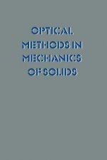 Optical Methods in Mechanics of Solids