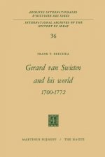 Gerard Van Swieten and His World 1700-1772