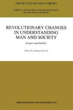 Revolutionary Changes in Understanding Man and Society