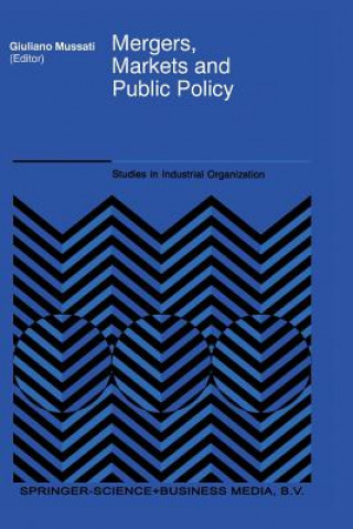 Mergers, Markets and Public Policy