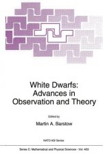 White Dwarfs: Advances in Observation and Theory