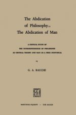 Abdication of Philosophy - The Abdication of Man