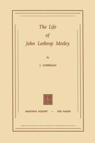 Life of John Lothrop Motley