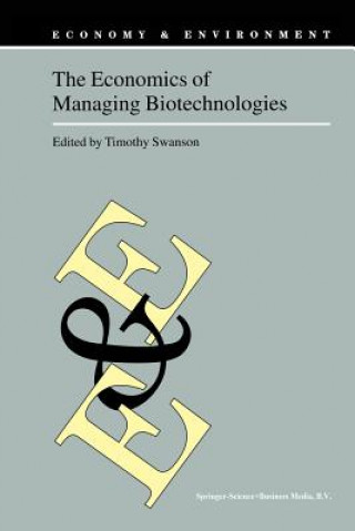 Economics of Managing Biotechnologies