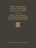 Post-Incunabula en Hun Uitgevers in de Lage Landen / Post-Incunabula and Their Publishers in the Low Countries