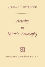 Activity in Marx's Philosophy