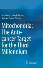 Mitochondria: The Anti- cancer Target for the Third Millennium