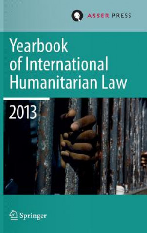 Yearbook of International Humanitarian Law 2013