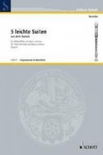 Fünf leichte Suiten aus dem Barock, Alt-Blockflöte (Flöte, Oboe, Violine) und Basso continuo (Cembalo, Klavier)