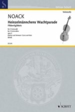 Heinzelmännchens Wachtparade op.5, für 3 Violoncelli, Partitur und Stimmen