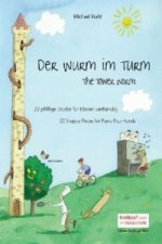 Der Wurm im Turm, für Klavier (vierhändig), m. Audio-CD