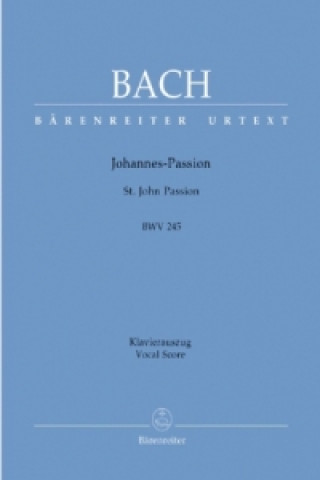 Johannespassion, BWV 245, Klavierauszug