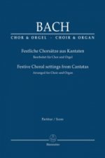 Festliche Chorsätze aus Kantaten, Bearbeitet für Chor und Orgel