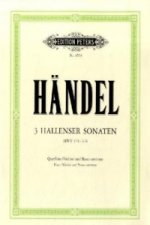 Hallenser Sonaten a-Moll, e-Moll, h-Moll für Flöte (Violine), Cembalo (Klavier)