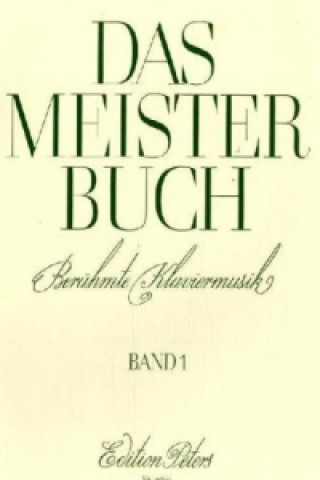 Das Meisterbuch, Klavier. Bd.1