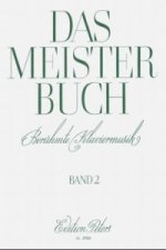 Das Meisterbuch: Berühmte Klaviermusik aus drei Jahrhunderten (Haller). Bd.2