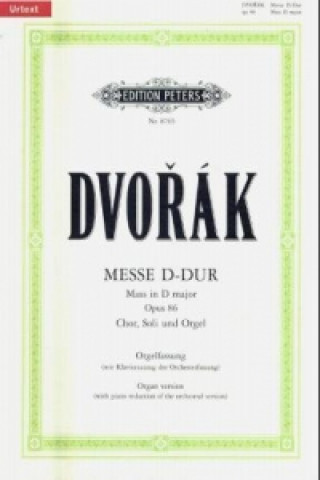 Messe D-Dur op.86 für Chor, Soli und Orgel oder Orchester, Orgelfassung m. Klavierauszug der Orchesterfassung