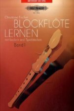 Blockflöte lernen mit Liedern und Spielstücken. Bd.1