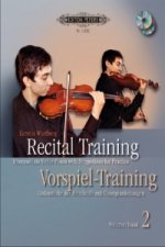 Recital Training. Vorspiel-Training, Violine, m. 2 Audio-CDs. Bd.2