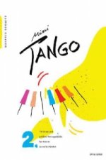 Mini Tango, für Klavier zu sechs Händen. Bd.2
