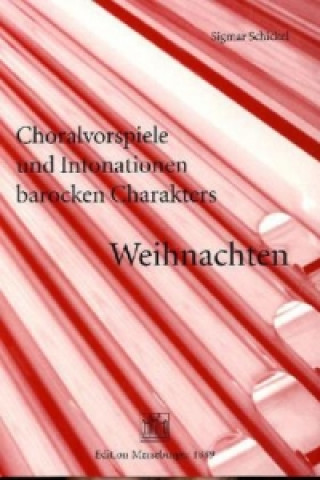 Choralvorspiele und Intonationen barocken Charakters, für Orgel. Bd.2