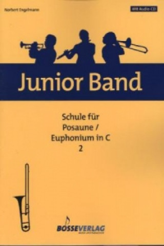 Schule für Posaune/ Euphonium in C, m. Audio-CD. Bd.2