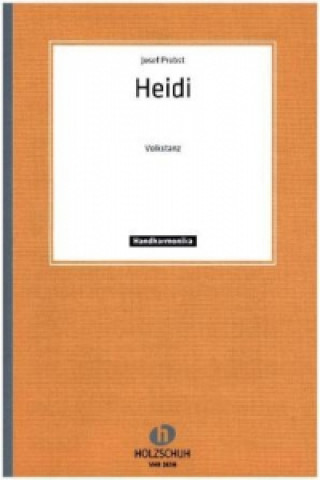 Heidi, Volkstanz, für Akkordeon + diatonische Handharmonika
