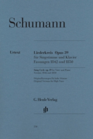 Schumann, Robert - Liederkreis op. 39, nach Eichendorff, Fassungen 1842 und 1850
