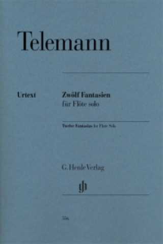 Telemann, Georg Philipp - Zwölf Fantasien für Flöte solo TWV 40:2-13