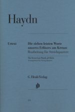 Haydn, Joseph - Die Sieben letzten Worte unseres Erlösers am Kreuze, Bearbeitung für Streichquartett Hob. XX/1B
