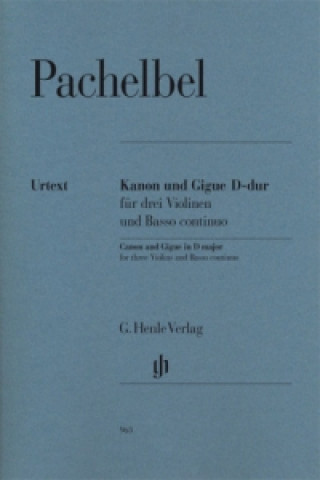 Pachelbel, Johann - Kanon und Gigue D-dur für drei Violinen und Basso continuo