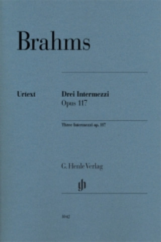 Brahms, Johannes - 3 Intermezzi op. 117