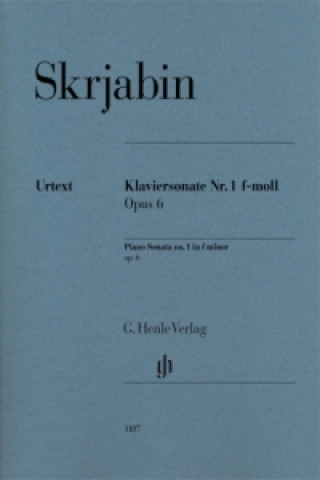 Skrjabin, Alexander - Klaviersonate Nr. 1 f-moll op. 6