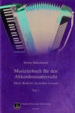 Musizierbuch für den Akkordeonunterricht. Vol.1