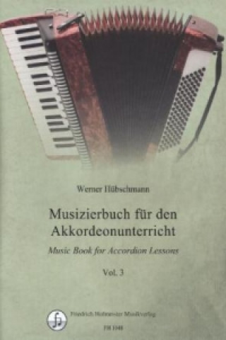 Musizierbuch für den Akkordeonunterricht. Vol.3