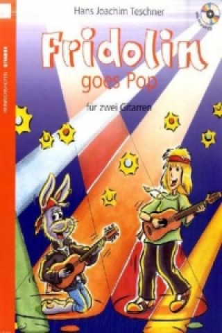 Fridolin goes Pop, für 2 Gitarren, Spielpartitur, m. Audio-CD. Bd.1
