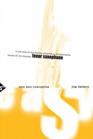 Easy Jazz Conception Tenor & Soprano Sax, w. Audio-CD (Jim Snidero)()