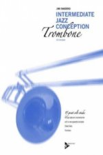 Intermediate Jazz Conception, Trombone, w. Audio-CD