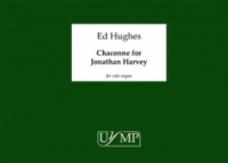 Chaconne For Jonathan Harvey, Orgel