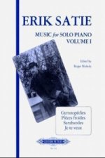 Musik für Klavier: 3 Gymnopedies, Sarabandes, Pieces froides u.a.. Bd.1