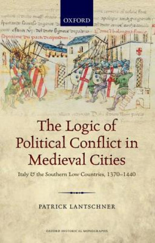 Logic of Political Conflict in Medieval Cities