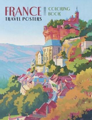 France Travel Posters Colouring Book