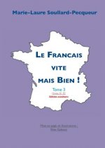 Francais Vite mais Bien tome 3 couleur
