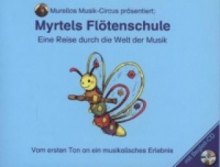 Myrtels Flötenschule 1, m. 1 Audio-CD