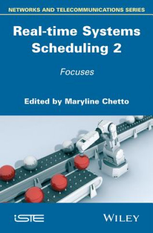 Real-time Systems Scheduling Volume 2