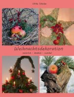 Weihnachtsdeko naturlich - landlich - rustikal
