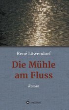 Muhle am Fluss