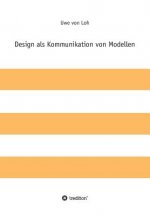 Design als Kommunikation von Modellen