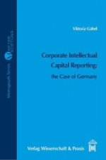 Corporate Intellectual Capital Reporting: the Case of Germany